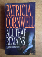 Patricia Cornwell - All that remains