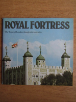 Peter Hammond - Royal fortress. The Tower of London through nine centuries