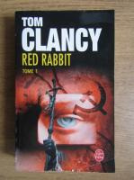 Tom Clancy - Red Rabbit (volumul 1)