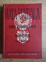 A. Cazacu - Viata feudala in Tara Romaneasca si Moldova (sec. XIV-XVII)