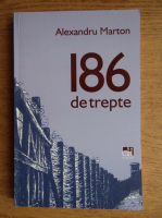 Alexandru Marton - 186 de trepte