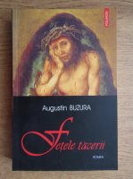 Anticariat: Augustin Buzura - Fetele tacerii
