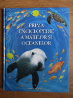 Ben Denne - Prima enciclopedie a marilor si oceanelor