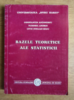 Constantin Antonescu, Tudorel Andrei - Bazele teoretice ale statisticii