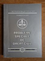 Corneliu Turianu - Probleme speciale de drept civil