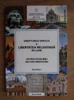 Drepturile omului si libertatea religioasa in lume (volumul 1)