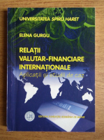 Elena Gurgu - Relatii valutar-financiare internationale