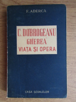 Felix Aderca - C. Dobrogeanu Gherea. Viata si opera (1947)
