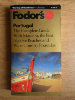 Fodor's Portugal The complete guide with madeira, the best algarve beaches and wine country pousadas