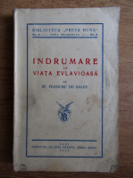 Francisc de Sales - Indrumare la viata evlavioasa (1930)