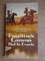 Hal G. Evarts - Fugitive's Canyon