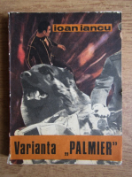 Anticariat: Ioan Iancu - Varianta Palmier