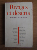 Jacques Berque - Rivages et deserts