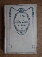 Jean Aicard - Notre Dame d'amour (1935)
