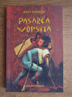 Jerzy Kosinski - Pasarea Vopsita