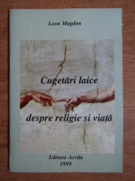 Leon Magdan - Cugetari laice despre religie si viata