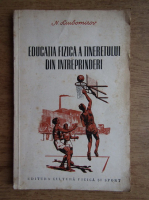 N. Liubomirov - Educatia fizica a tineretului din intreprinderi