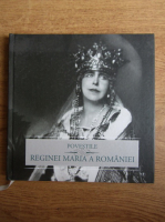 Anticariat: Povestile Reginei Maria a Romaniei