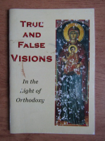 True and false visions in the Light of Orthodoxy