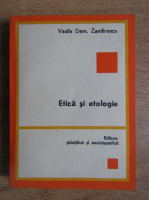 Vasile Dem. Zamfirescu - Etica si etologie