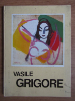 Vasile Grigore - Expozitie retrospectiva de pictura si desen (editie bilingva)