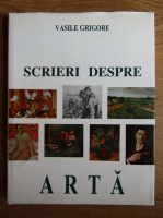 Vasile Grigore - Scrieri despre arta 