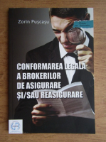 Zorin Puscasu - Conformarea legala a brokerilor de asigurare si sau reasigurare