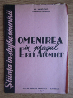 Al. Sanielevici - Omenirea in pragul Erei Atomice (1947)