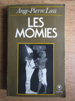 Ange Pierre Leca - Les momies