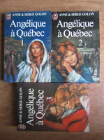 Anne Golon, Serge Golon - Angelique a Quebec (3 volume)