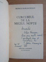 Bedros Horasangian - Curcubeul de la miezul noptii (cu autograful autorului)