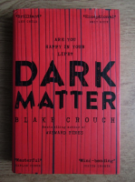 Blake Crouch - Dark matter