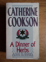 Catherine Cookson - A dinner of herbs