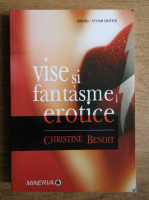 Anticariat: Christine Benoit - Vise si fantasme erotice