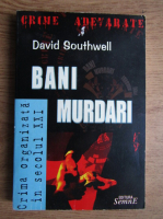 David Southwell - Bani murdari