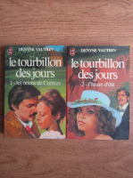 Denyse Vautrin - Le tourbillon des jours (2 volume)