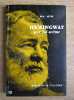 G. A. Astre - Hemingway par lui-meme