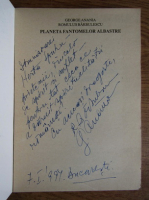 George Anania - Planeta fantomelor albastre (cu autograful autorului)