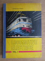 Gheorghe Turbut - Locomotive electrice (volumul 1)