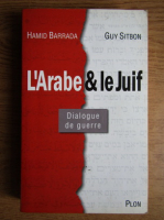 Hamid Barrada, Guy Sitbon - L'Arabe et le Juif