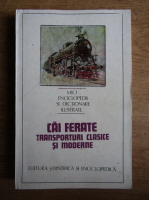 Ilie Popescu Teiusan - Cai ferate, transporturi clasice si moderne