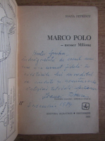 Ioana Petrescu - Marco Polo messer Milione (cu autograful autoarei)