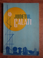 Judetul Galati, file de monografie