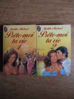 Judith Michael - Prete-moi ta vie (2 volume)