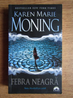Karen Marie Moning - Febra neagra