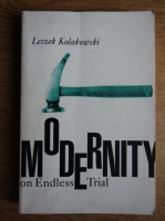 Leszek Kolakowski - Modernity on endless trial