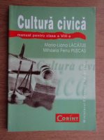 Maria Liana Lacatus - Cultura civica. Manual pentru clasa a VIII-a