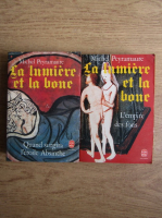Michel Peyramaure - La lumiere et la bone (2 volume)