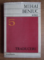 Anticariat: Mihai Beniuc - Scrieri. Traduceri (volumul 5)