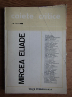 Mircea Eliade - Caiete critice (numerele 1, 2)